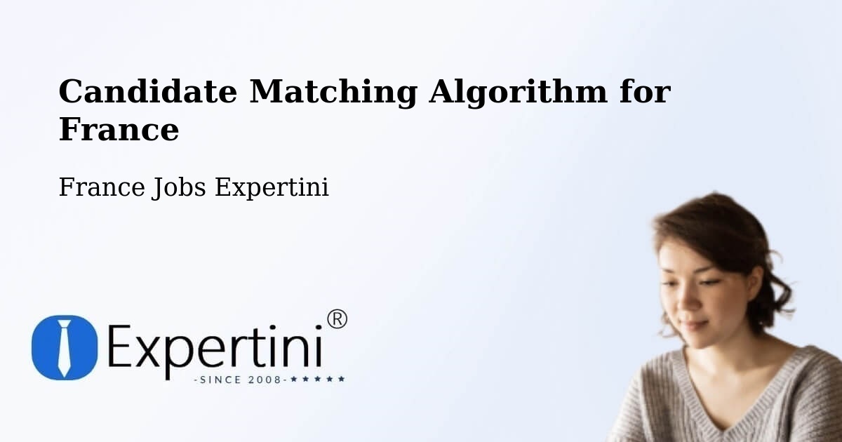 Candidate Matching Algorithm Overview – Albi - France Jobs Expertini